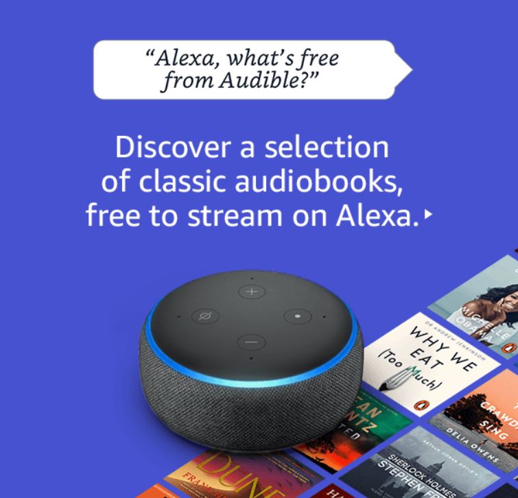 Echo Dot device with blue light ring on, displayed on a purple background. Text above reads, "Alexa, what's free from Audible?" and below, "Discover a selection of classic audiobooks, free to stream on Alexa.