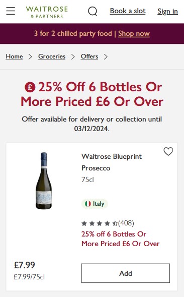 Image of a Waitrose online offer for Waitrose Blueprint Prosecco, 75cl, priced at £7.99. Promotion: 25% off 6 bottles or more, priced at £6 or over, valid until 03/12/2024.